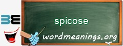 WordMeaning blackboard for spicose